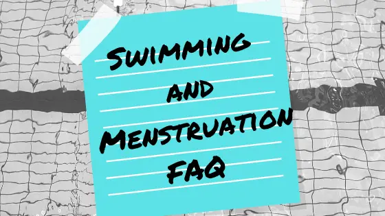 swimming on your period FAQ