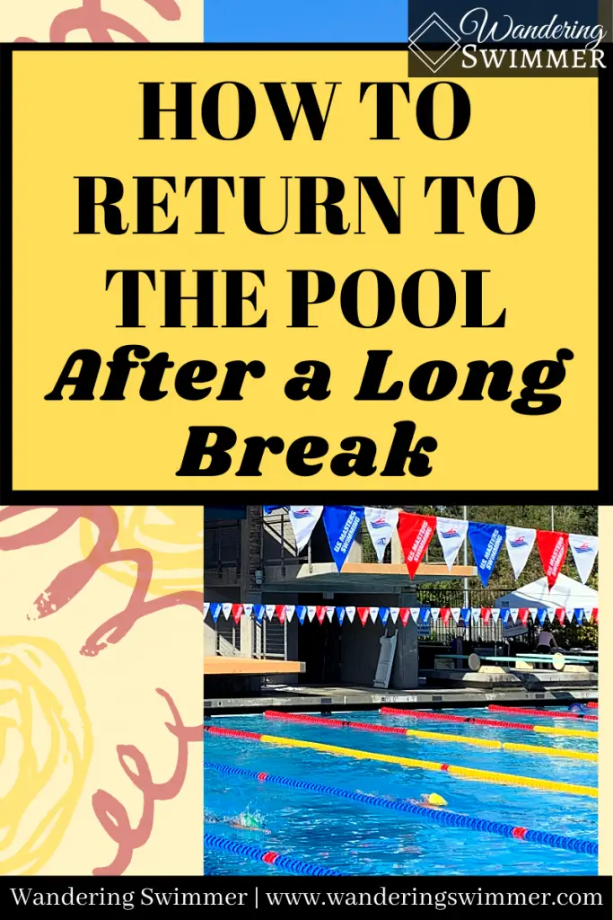 pin image with text of 'how to return to the pool after a long break'