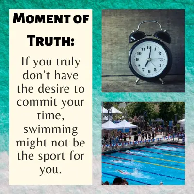 image of a clock and pool with text that reads: moment of truth, if you truly don't have the desire to commit your time, swimming might not be the sport for you