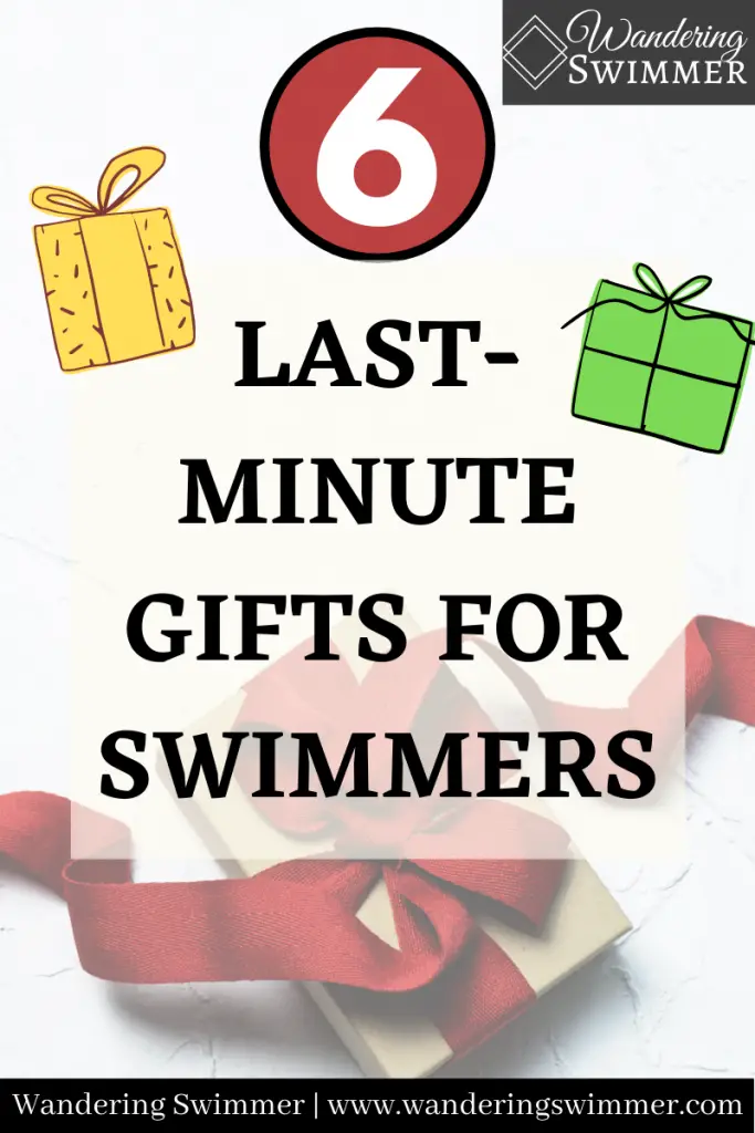 pin image with text that reads: 6 last-minute gifts for swimmers