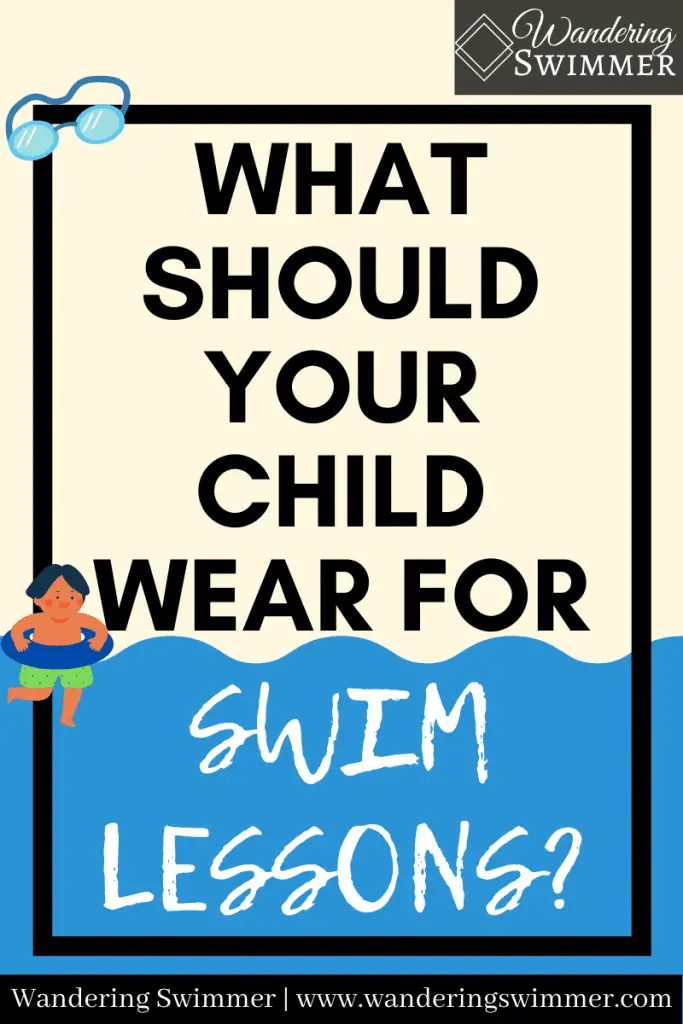 pin image: what should your child wear for swim lessons?