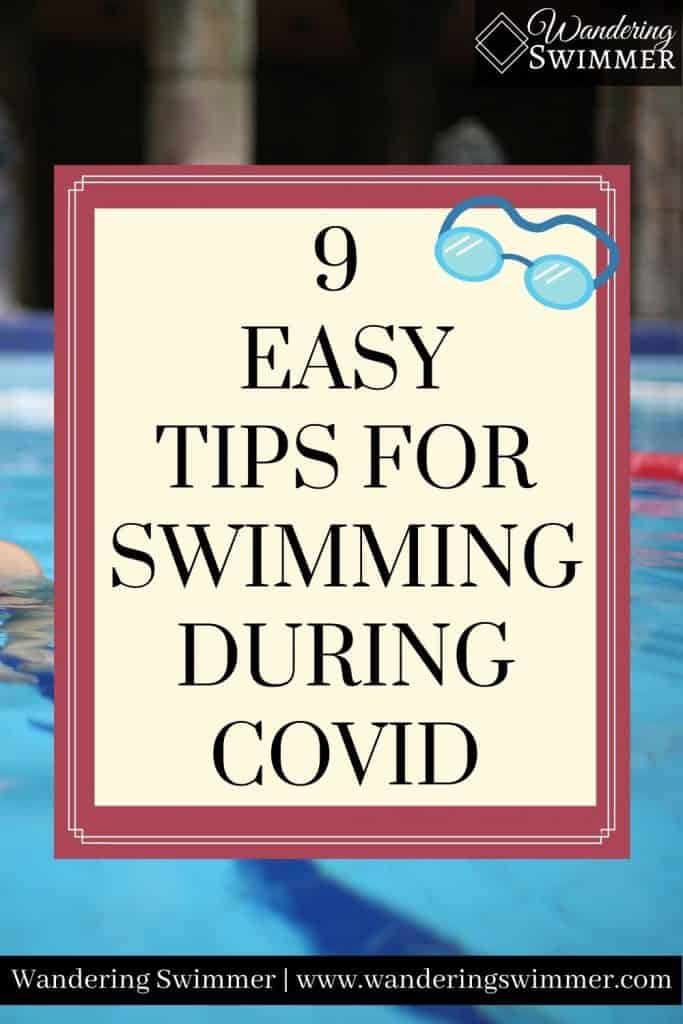 Image with goggles and pool background. Text reads: 9 easy tips for swimming during covid