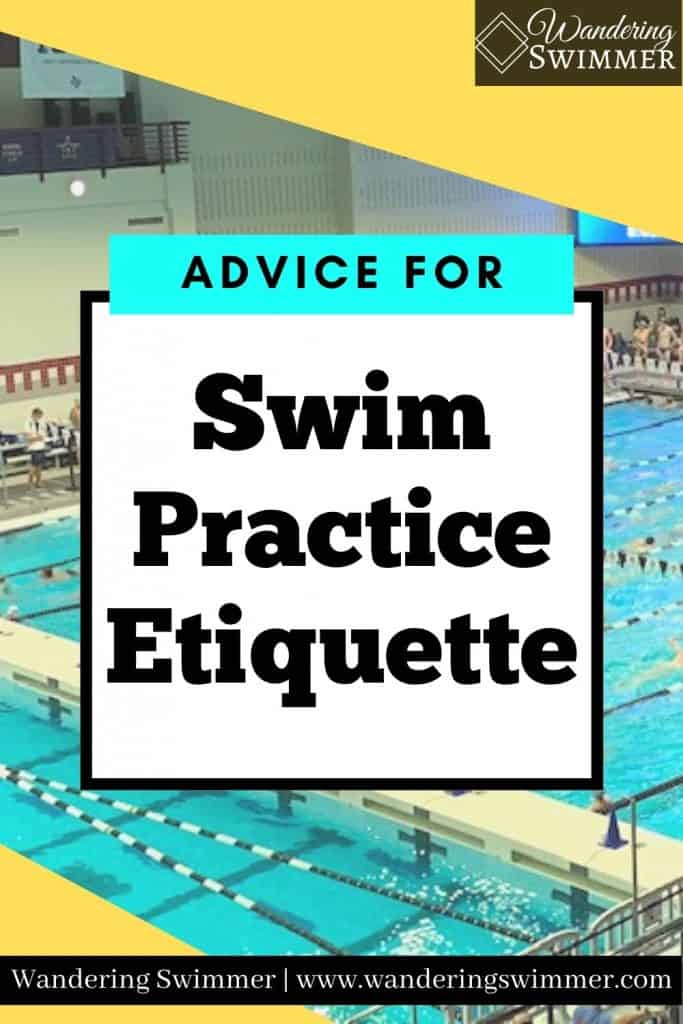 Black text on a white box that reads: advice for swim practice etiquette. A picture of a pool is in the background with yellow shapes in the corners