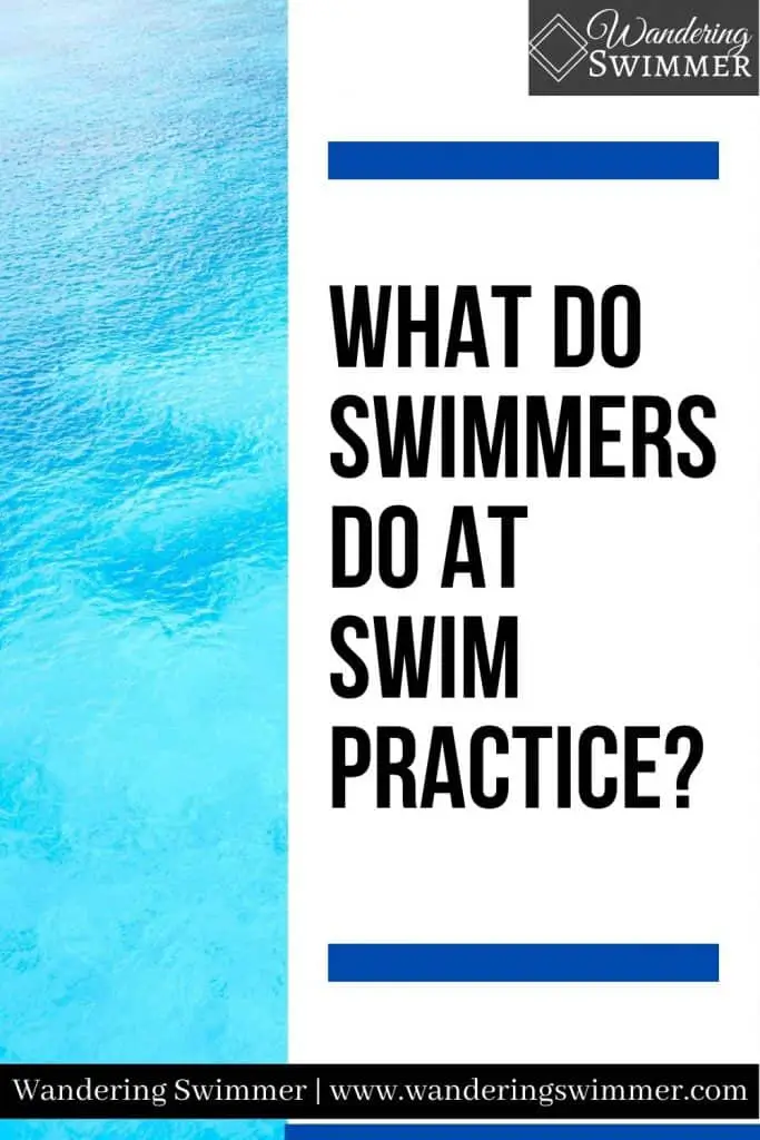 image with a strip of water next to a white text box that reads: what do swimmers do at swim practice?