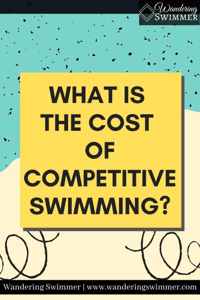 pin image with text that reads: what is the cost of competitive swimming? Blue and white background and spirals behind text.