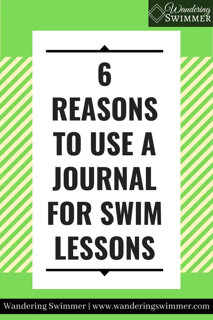 image with green background and yellow diagonal stripes. Text inside a white box that reads: 6 reasons to use a journal for swim lessons