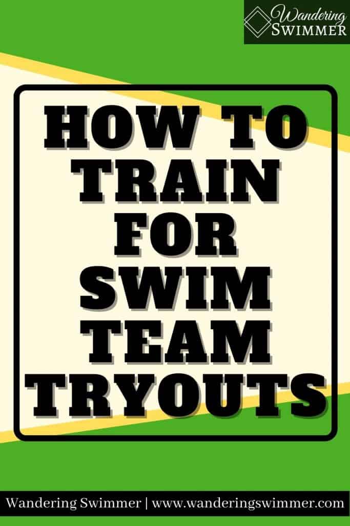 Image with green and yellow shapes. A black border surrounds text that reads: how to train for swim team tryouts