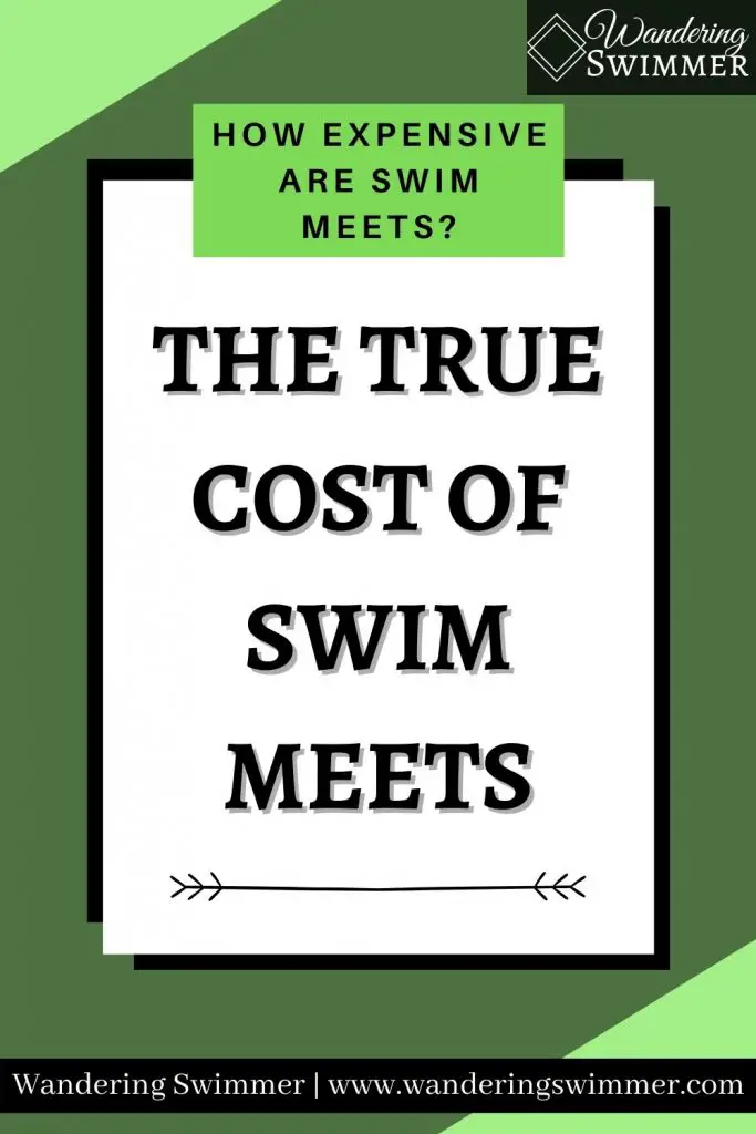 Image with various green tones. A green text box reads: how expensive are swim meets? Below in a white text box: The true cost of swim meets