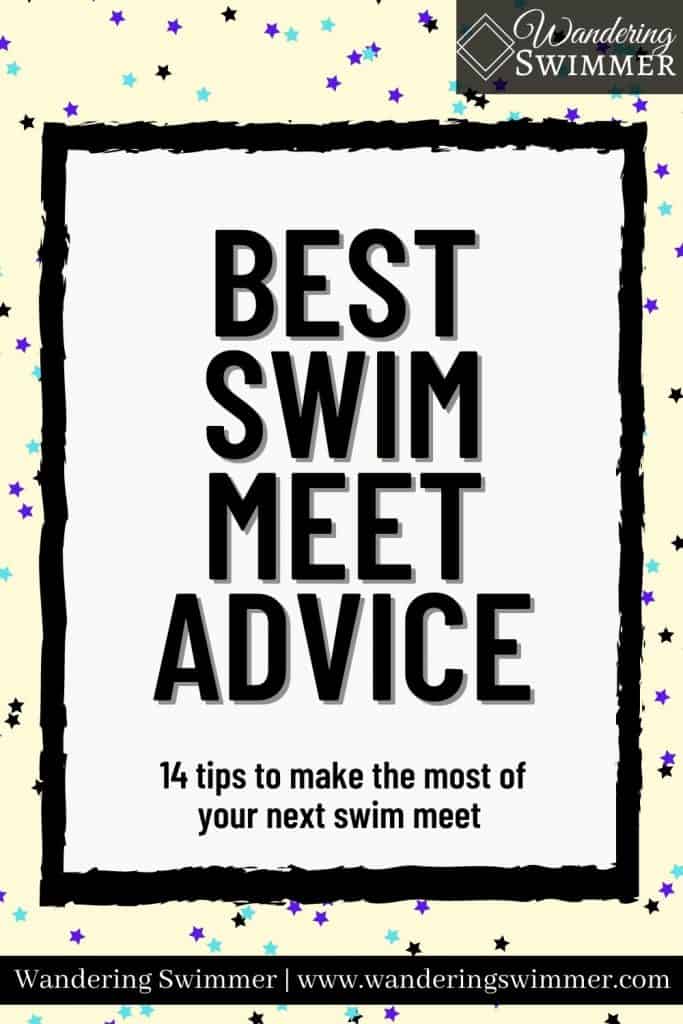 image with a black border around a white box. Text reads: best swim meet advice: 14 tips to make the most of your next swim meet