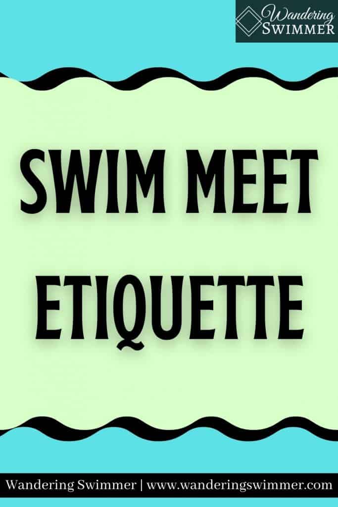 Image with blue background and pale green wavy box with black border. Text reads 'Swim Meet Etiquette'