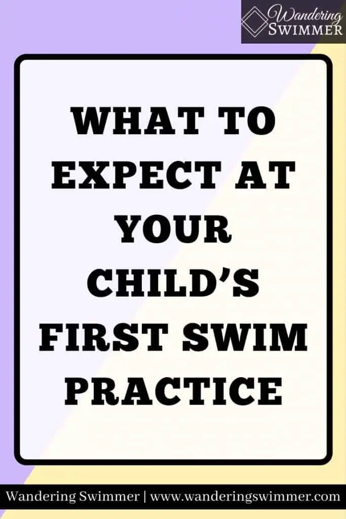 IMAGE: Pale purple and yellow back with a text inside a white text box with a black border. Text reads: what to expect at your child's first swim practice.