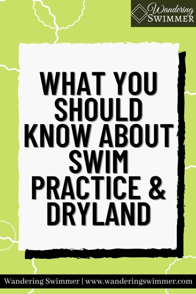 Image with green background and squiggly white circles. A white text box with a shadow is in the middle with text that reads 'what you should know about swim practice & dryland'