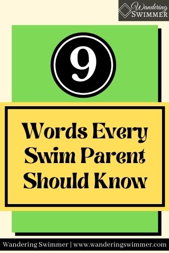 Image with green box with a shadow. A white number 9 is inside a black and white circle. A yellow text box in a black border is in the middle with text that reads: words every swim parent should know