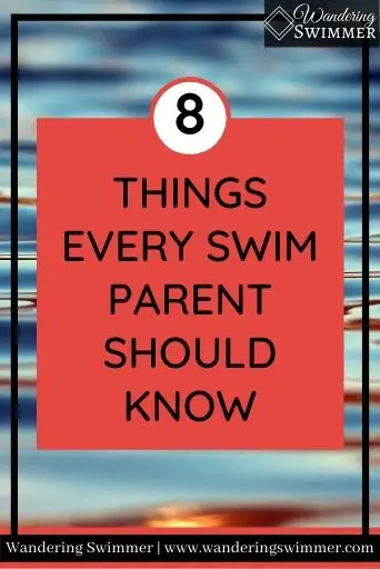 Image with a water background. A black border outline the picture and a red text box with black letters says: 8 things every swim parent should know