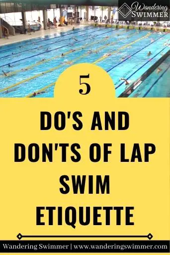 Picture of a pool background with a yellow text box that reads 5 Do's and Don'ts of Lap Swim Etiquette