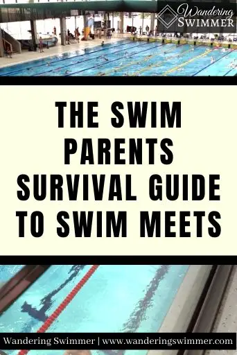 Image with a pool in the background, taken from above and looking down. A pale green text box with a black border with text that reads: The Swim Parents Survival Guide to Swim Meets