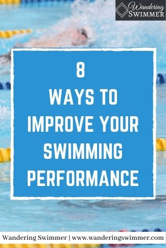 Image with a swimmer in the background. A blue text box with a white border has the text: 8 ways to improve your swimming performance