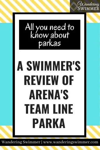 Image with yellow stripes and a blue box in the middle of the image. A white text box with a black border has text that reads: All you need to know about parakas. A swimmer's review of Arena's team line parka
