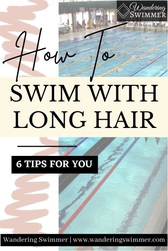 Image with two columns, the right column is just a bit larger than the left and has a picture of a pool. The left has light pink squiggles on it. Text in the middle reads: how to swim with long hair. 6 tips for you