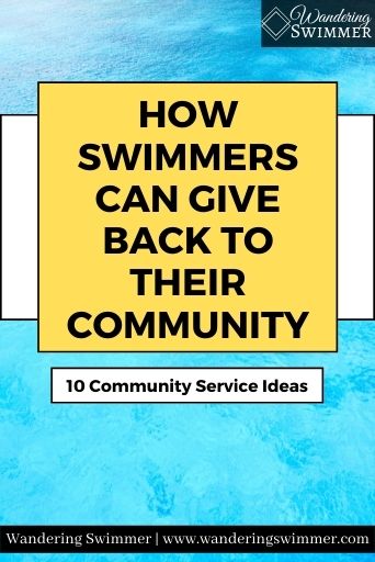 Image with a background of a light blue ocean. A yellow box with a black border is centered over a white box with a black border. Text in the yellow box reads: how swimmers can give back to their community. A second white box just below the yellow and white box reads: 10 community service ideas