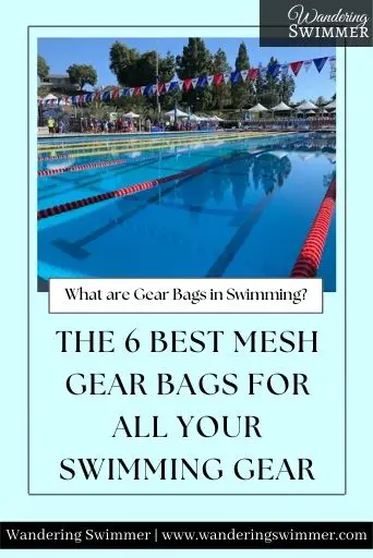 Image that has a pale blue background with a square border. A picture of the pool sits at the top of the image inside the border. Text underneath it reads: The 6 Best Mesh Gear Bags for  all Your Swimming Gear