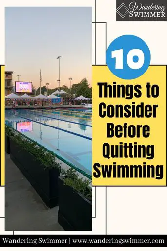 Image with a pale pink background color. A blue circle with the number 10 is on the right side of the image. Below that in a yellow box reads: Things to Consider Before Quitting Swimming. To the left is an image of a still pool with the sun setting behind it. 