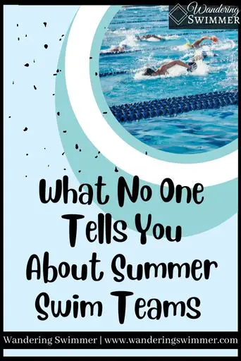Image with a light blue background ground. In the upper right hand corner is a circle with an image of swimmers in the water. A wider white circle surrounds the first circle.

Behind both circles is a larger, darker blue circle with black specks along the left side of the image.

Black text below that reads: What No One Tells You About Summer Swim Teams 