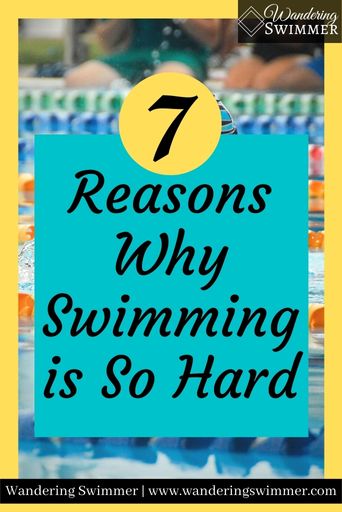 Image with a yellow border surrounding a picture of a pool with lane lines. A black number 7 in a yellow circle is just above a blue text box. The text box: Reasons Why Swimming is So Hard. 