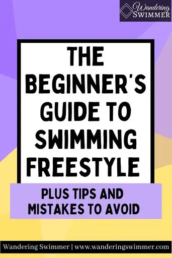 Image with abstract shapes in the colors of light purple and yellow, with purple at the top and yellow at the bottom. A white text box with a thick black border reads: Beginner’s Guide to Swimming Freestyle. Below in a light purple box is additional text that reads: Plus tips and mistakes to avoid