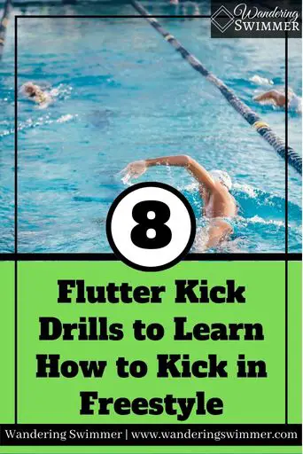Image with a green text box at the bottom and a picture of a pool with lane lines and swimmers in it. A white circle with the number 8 sits just over the green box. Text inside the text box reads: Flutter Kick Drills to Learn How to Kick in Freestyle
