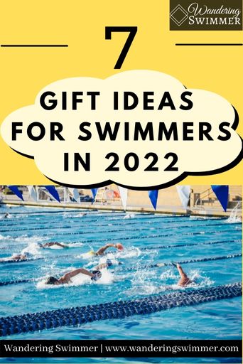 Image with a yellow background and a picture of a pool with swimmers in into taking up the bottom half of the image. A white cloud icon with a black shadow has text that reads: Gift Ideas for Swimmers in 2022