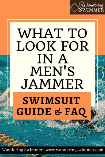 Image with an orange background in the upper quarter of the image. A white text box with a thin white boarder is in the center of the image. Black text reads: What to look for in a Men's jammer, Swimsuit Guide and FAQ. A picture of someone swimming is behind the white text box