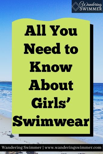 Image with a background of a beach. In the middle of the image is a green box with a wavy top and drop shadow. Black text reads: All You Need to Know About Girls’ Swimwear