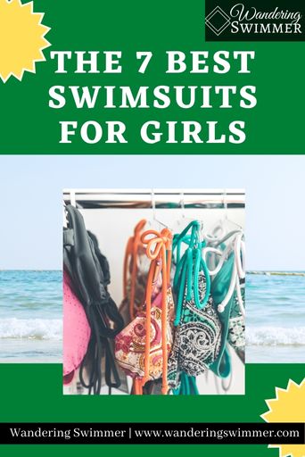 Image with a dark green background and two yellow sun shaped items in the upper left hand corner and lower right hand corner. A picture of a beach is in the middle of the image, with another picture of swimsuits handing on a rack just in front of that.

Text just above the pictures read: The 7 Best Swimsuits for Girls